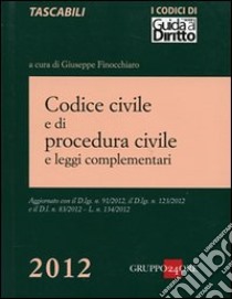 Codice civile e di procedura civile e leggi complementari libro