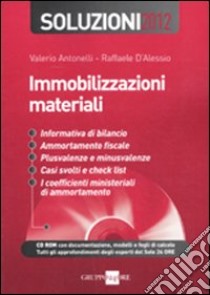 Soluzioni 2012. Immobilizzazioni materiali. Con CD-ROM libro di Antonelli Valerio - D'Alessio Raffaele