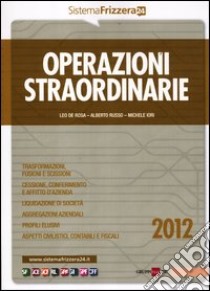 Operazioni straordinarie libro di De Rosa Leo - Russo Alberto - Iori Michele