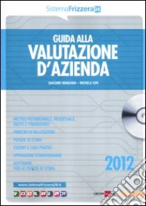 Guida alla valutazione d'azienda. Con CD-ROM libro di Manzana Giacomo - Iori Michele