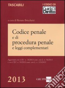 Codice penale e di procedura penale e leggi complementari libro