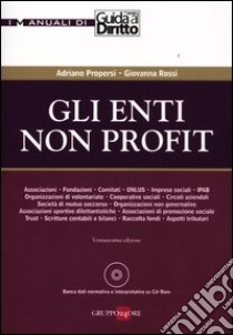 Gli enti non profit. Con CD-ROM libro di Propersi Adriano - Rossi Giovanna