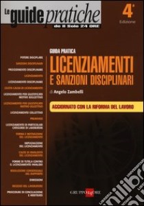 Guida pratica licenziamenti e sanzioni disciplinari libro di Zambelli Angelo