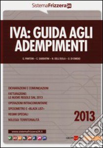 Iva. Guida agli adempimenti 2013 libro