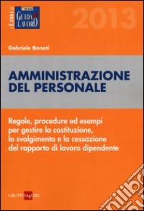 Amministrazione del personale libro di Bonati Gabriele