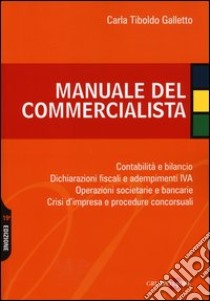 Manuale del commercialista libro di Tiboldo Galletto Carla