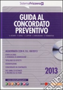 Guida al concordato preventivo. Con CD-ROM libro