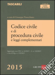 Codice civile e di procedura civile e leggi complementari libro di Finocchiaro G. (cur.)