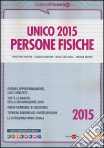 Unico 2015. Persone fisiche libro