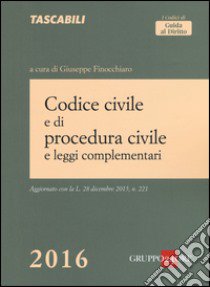 Codice civile e di procedura civile e leggi complementari libro di Finocchiaro G. (cur.)