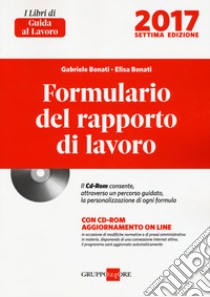 Formulario del rapporto di lavoro . Con CD-ROM libro di Bonati Gabriele; Bonati Elisa