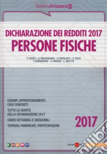 Dichiarazione dei redditi 2017. Persone fisiche libro