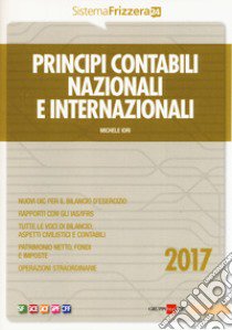 Principi contabili nazionali e internazionali libro di Iori Michele