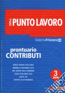 Il punto lavoro (2019). Vol. 3: Prontuario contributi libro