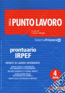 Il punto lavoro (2019). Vol. 4: Prontuario IRPEF libro di Valsiglio C. (cur.)