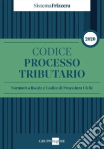 Codice del processo tributario. Normativa fiscale e codice di procedura civile libro di Ruffini E. M. (cur.)