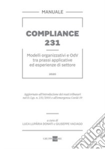 Compliance 231. Modelli organizzativi e OdV tra prassi applicative ed esperienze di settore libro di Luparia Donati L. (cur.); Vaciago G. (cur.)