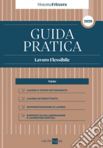 Guida pratica lavoro flessibile libro di Bosco Alberto