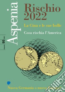 Aspenia. Vol. 95: Rischio 2022 libro