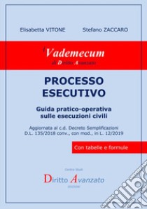 Processo esecutivo. Guida pratico-operativa sulle esecuzioni civili libro di Vitone Elisabetta; Zaccaro Stefano