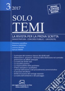 Solo temi. La rivista per la prova scritta (magistratura-concorsi pubblici-università) (2017). Con aggiornamento online. Vol. 3 libro