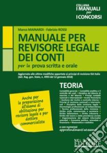 Manuale per revisore legale dei conti per la prova scritta e orale libro di Mainardi Marco; Rossi Fabrizio