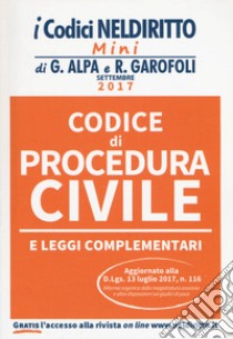 Codice di procedura civile e leggi complementari libro di Alpa Guido; Garofoli Roberto