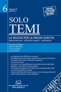 Solo temi. La rivista per la prova scritta (magistratura-concorsi pubblici-università) (2017). Con Contenuto digitale per accesso on line. Vol. 6 libro