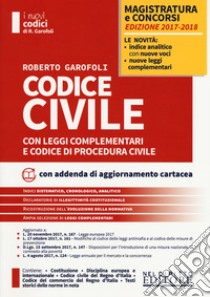 Codice civile con leggi complementari e codice di procedura civile. Con Contenuto digitale per download e accesso on line libro di Garofoli Roberto