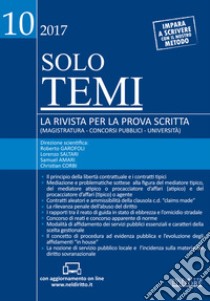 Solo temi. La rivista per la prova scritta (magistratura-concorsi pubblici-università) (2017). Con aggiornamento online. Vol. 10: Novembre libro