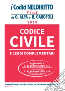 Codice civile e leggi complementari. Con aggiornamento online libro di Apostolo C. (cur.)