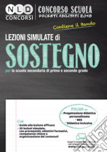 Lezioni simulate di sostegno per la scuola secondaria di primo e secondo grado libro