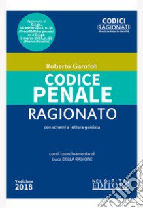 Codice penale ragionato. Con Contenuto digitale per download e accesso on line libro di Garofoli Roberto