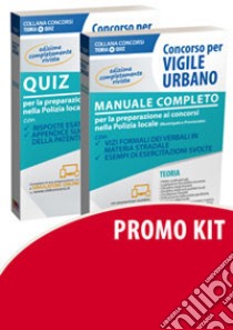 Concorso vigile urbano: Manuale completo-Quiz per la preparazione ai concorsi nella polizia locale (municipale e provinciale) libro