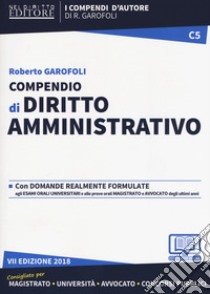 Compendio di diritto amministrativo. Con espansione online libro di Garofoli Roberto