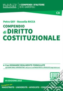 Compendio di diritto costituzionale. Con aggiornamento online libro di Gay Petra; Ricca Rossella