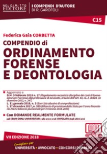 Compendio di ordinamento forense e deontologia. Con Contenuto digitale per accesso on line libro di Corbetta Federica Gaia