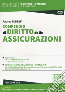 Compendio di diritto delle assicurazioni libro di Luberti Andrea