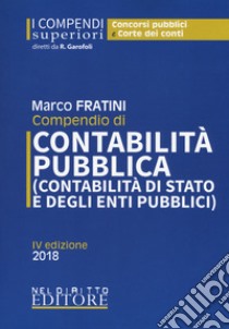 Compendio di contabilità pubblica (contabilità di Stato e degli enti pubblici) libro di Fratini Marco