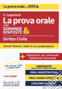 Diritto civile. La prova orale con domande & risposte libro di Capotorti Francesca