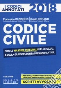 Codice civile. Con le massime integrali delle SS.UU. e della giurisprudenza più significativa libro di Di Ciommo Francesco; Romano Guido