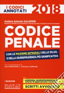 Codice penale con le massime integrali delle SS.UU. e della giurisprudenza più significativa libro di Salemme Andrea Antonio