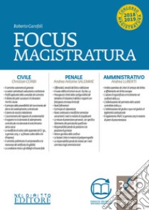 Focus magistratura. Concorso magistratura 2019: Civile, penale, amministrativo (2019). Con espansione online. Vol. 3 libro di Garofoli Roberto