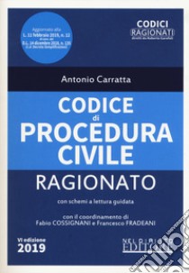 Codice di procedura civile ragionato libro di Carratta Antonio