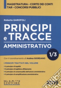 Principi e tracce. Amministrativo. Vol. 1 libro di Garofoli Roberto