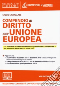 Compendio di diritto dell'Unione Europea. Con espansione online libro di Cavallari Chiara