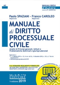 Manuale di diritto processuale civile. Con espansione online libro di Spaziani Paolo; Caroleo Franco