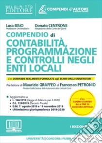 Compendio di contabilità, programmazione e controlli negli enti locali. Con espansione online libro di Bisio Luca; Centrone Donato