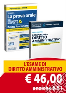 Diritto amministrativo. La prova orale con domande & risposte-Compendio di diritto amministrativo libro di Arata Virginia; Garofoli Roberto