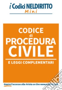 Codice di procedura civile e leggi complementari libro